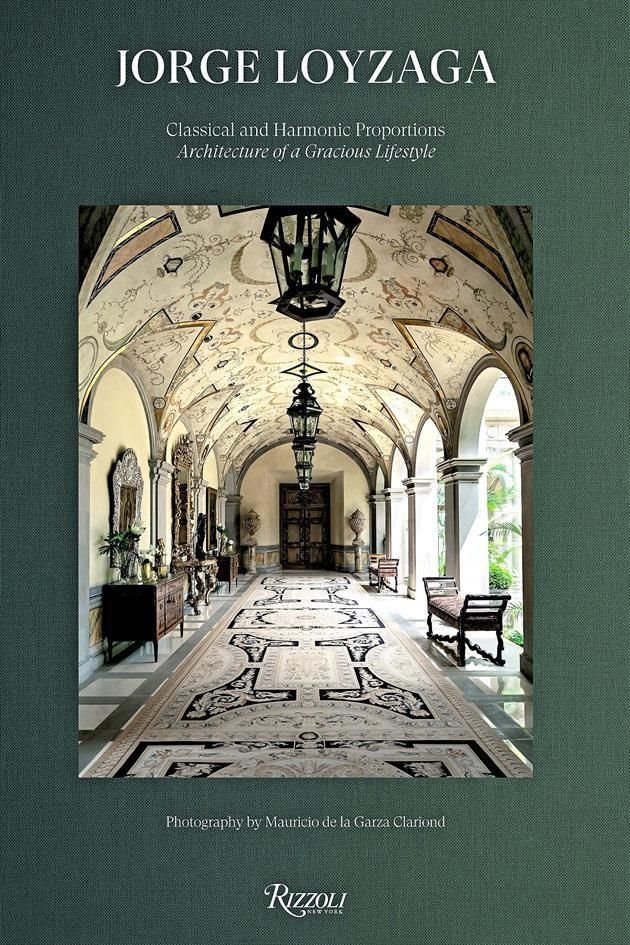 Portada del libro 'Jorge Loyzaga. Classical and Harmonic Proportions. Architecture of a Gracious Lifestyle'.