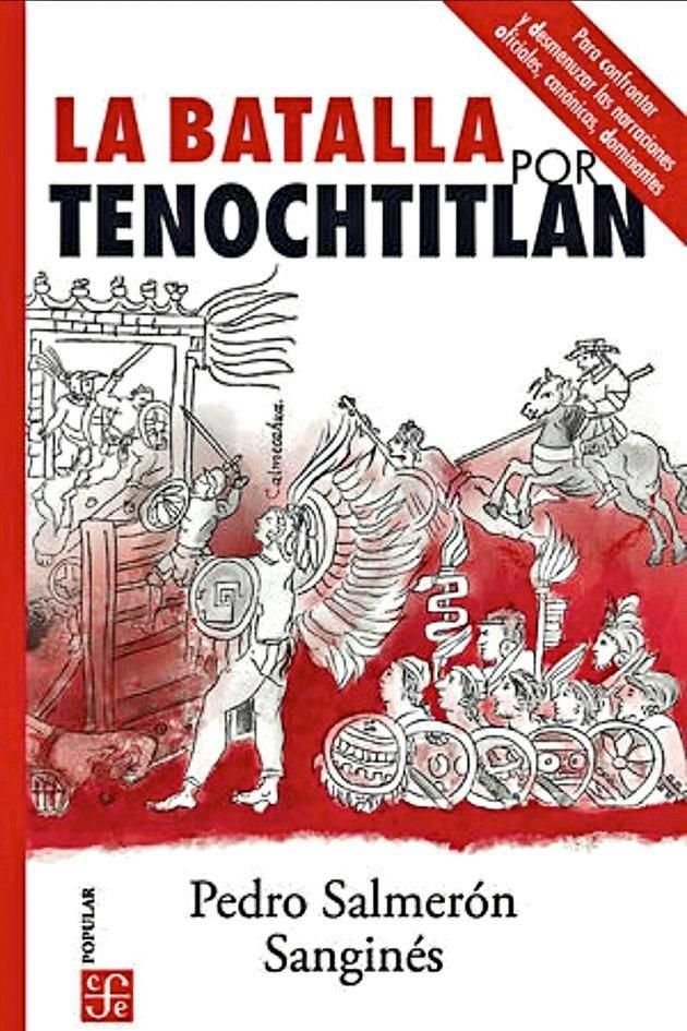 Batalla por Tenochtitlán. Pedro Salmerón