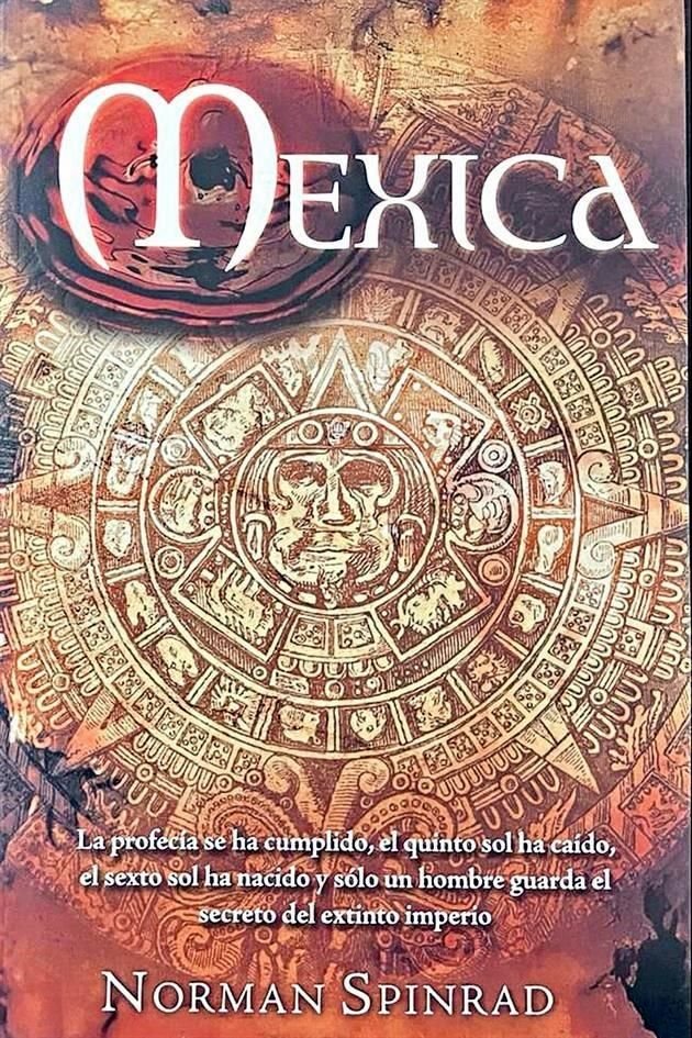 Mexica. Norman Spinrad