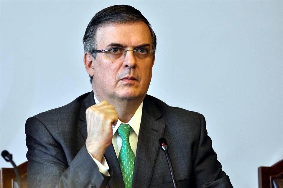 Marcelo Ebrard, Secretario de Relaciones Exteriores.