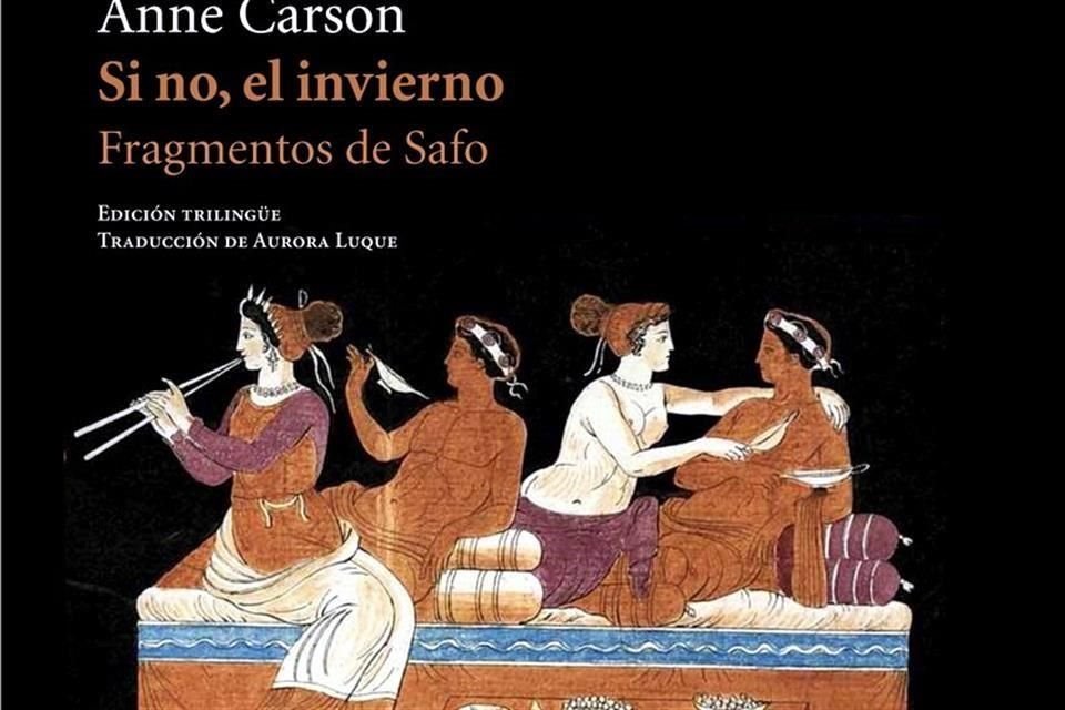 En esta obra, Carson traduce del griego poemas de Safo.