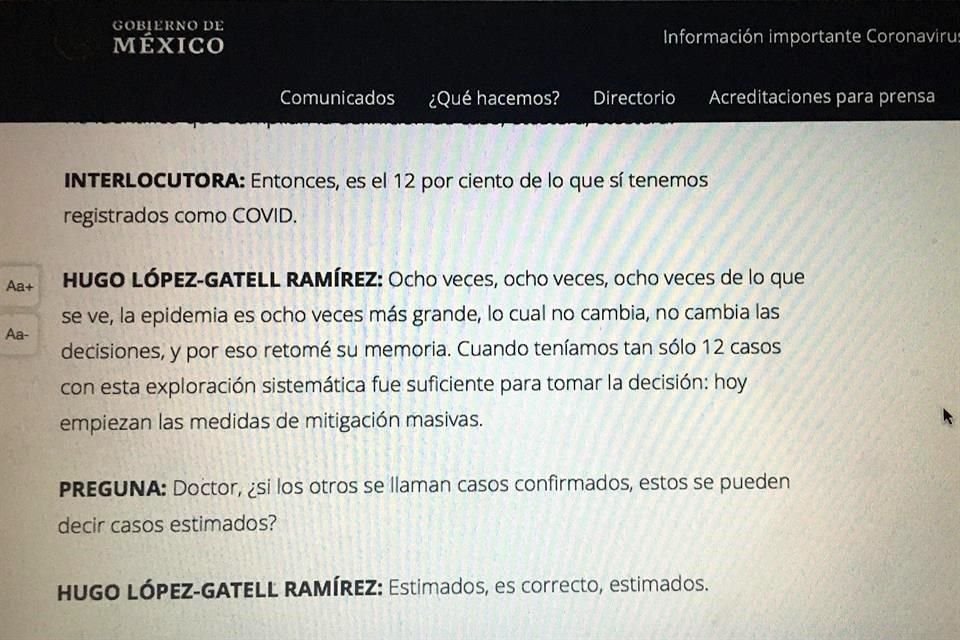 El 8 de abril, Hugo López Gatell reconoció que el número de casos de Covid-19 podía ser 8 veces mayor a lo reportado y quedó constatado en la versión estenográfica de la conferencia de ese día.