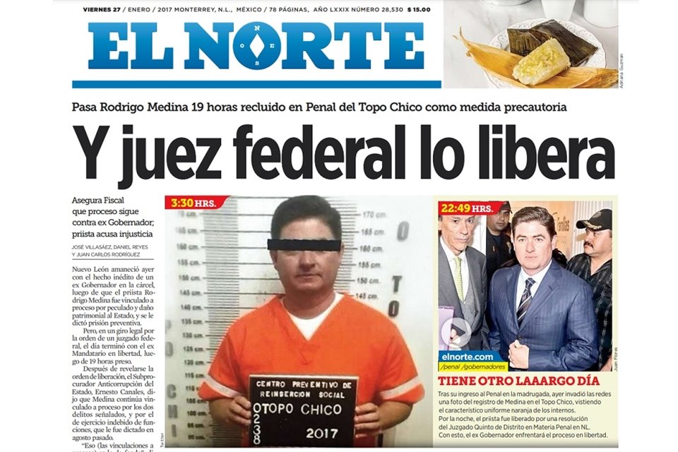 El ex Gobernador Rodrigo Medina estuvo en prisión hace cinco años, pero logró salir ese mismo día por la noche