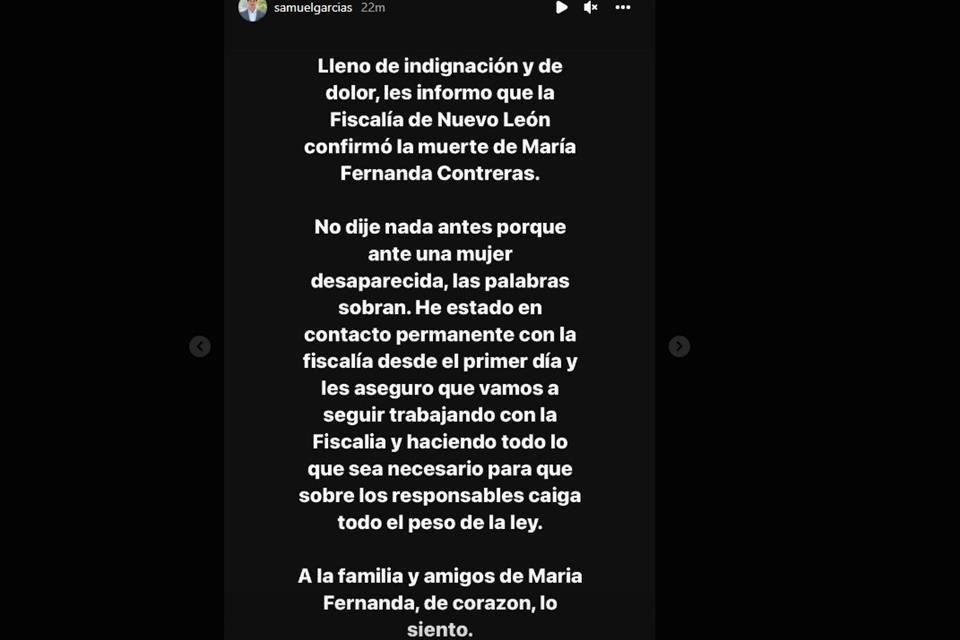 'Lleno de indignación y de dolor, les informo que la Fiscalía de Nuevo León confirmó la muerte de María Fernanda Contreras', publicó García.