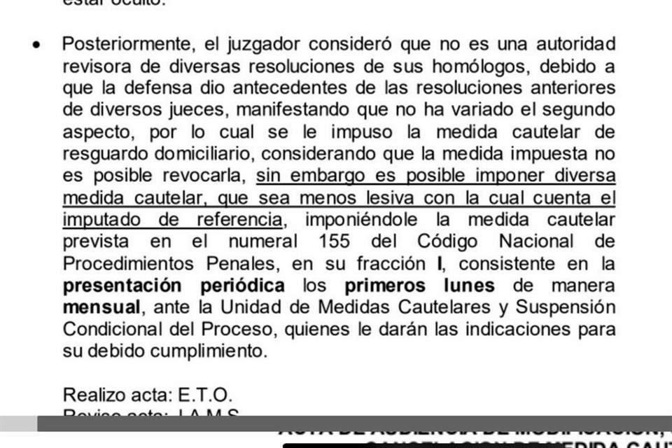 Aunque inicialmente se dijo que debería presentarse ante las autoridades los lunes, su abogado, Gabriel García, aseguró que sólo será el primer lunes de cada mes.