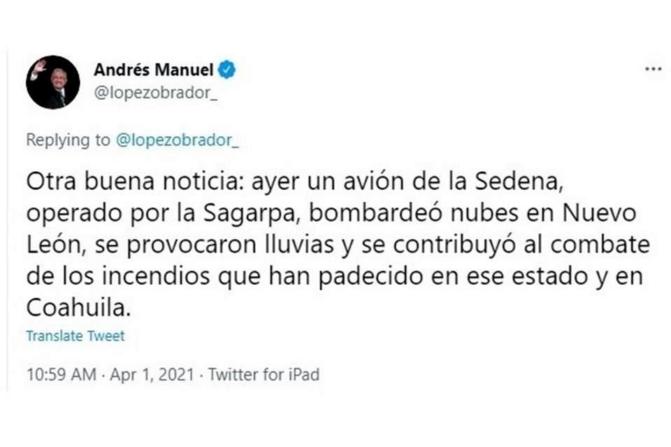 AMLO informó del bombardeo de nubes a través de su cuenta de Twitter.