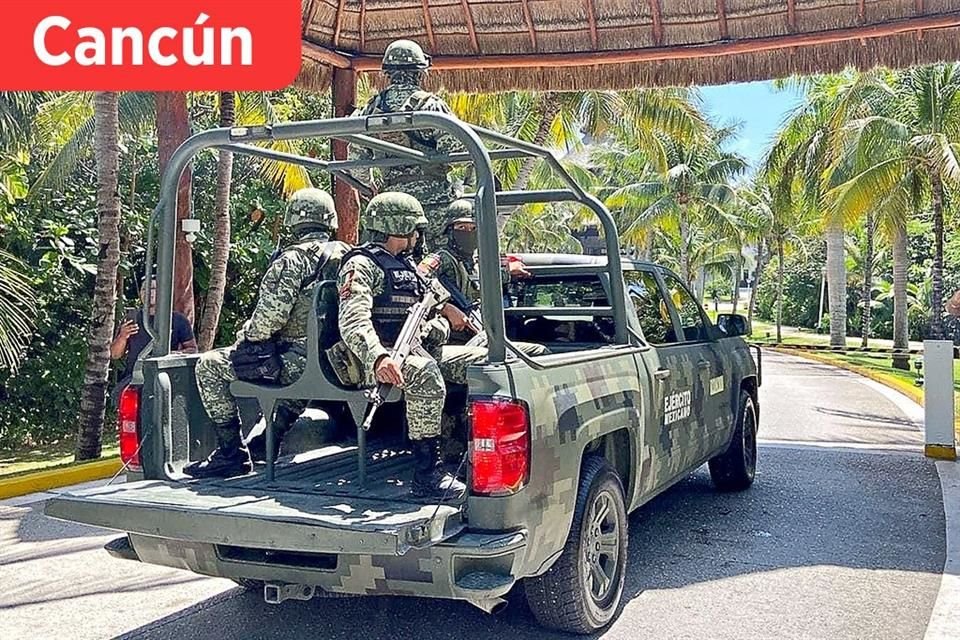 Tras hechos en Cancún, el Ejército acudió a reforzar vigilancia.