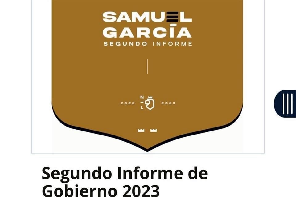 El Gobernador Samuel García 'madrugó' ayer al Congreso del Estado al hacer público el Segundo Informe de Gobierno en la página oficial en internet del Gobierno de Nuevo León. 