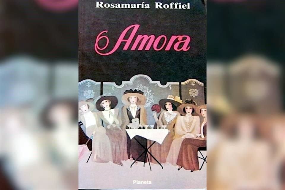 Amora, de la narradora Rosamaría Roffiel