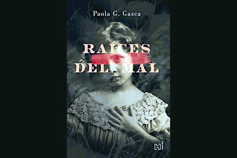 Portada del libro Raíces del mal.