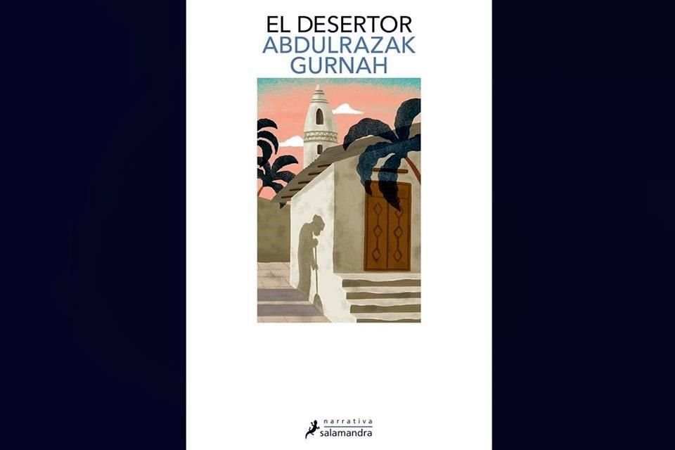 'El desertor', uno de los libros que el tanzano presentará tanto en la CDMX como en la FIL de Guadalajara.