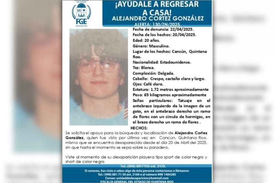 El cuerpo encontrado en la costa de Cancún, Quintana Roo, podría tratarse de Alejandro Cortez González, turista estadounidense reportado como desaparecido el pasado 22 de abril.
