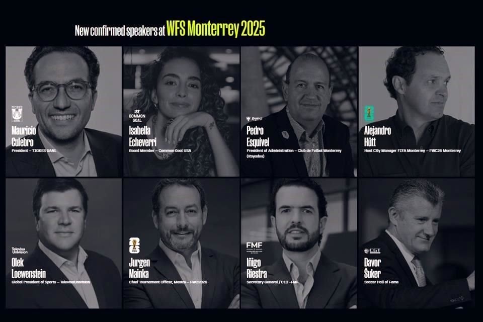 Algunos de los exponentes que estarán en el World Football Summit 2025, en Monterrey.