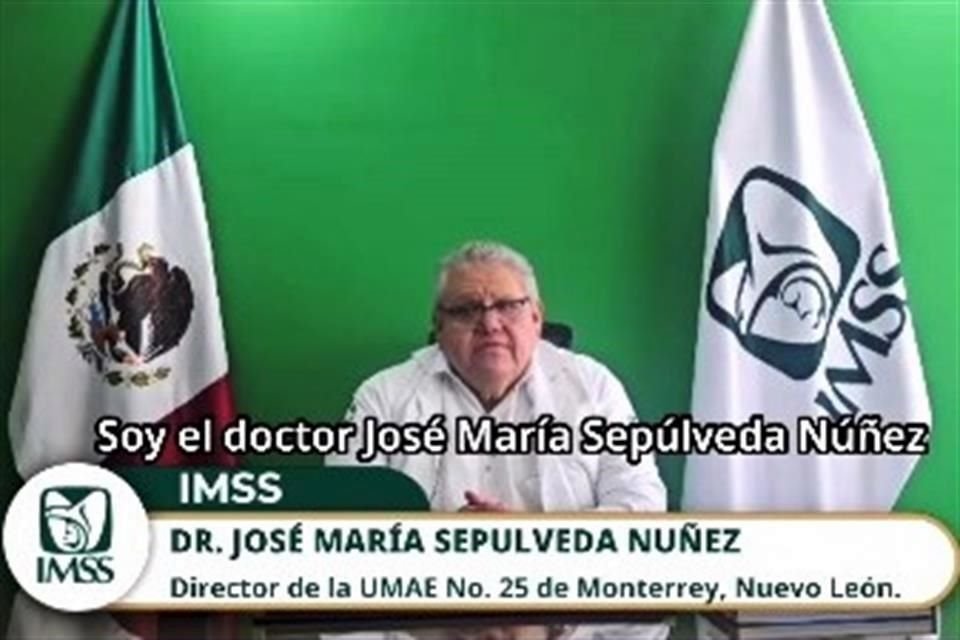 José María Sepúlveda Núñez, director de la UMAE Número 25, lamentó el fallecimiento del doctor mediante un video mensaje publicado por el IMSS en Facebook.