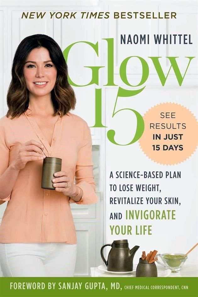 'Glow 15: A Science-Based Plan to Lose Weight, Revitalize Your Skin, and Invigorate Your Life'