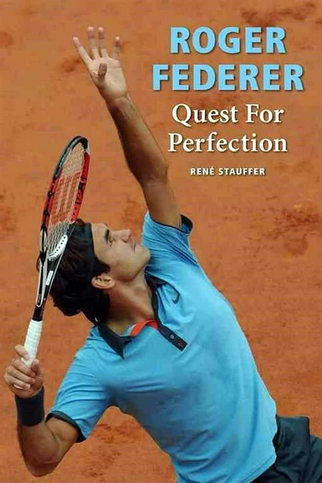 Roger Federer, quest for perfection
