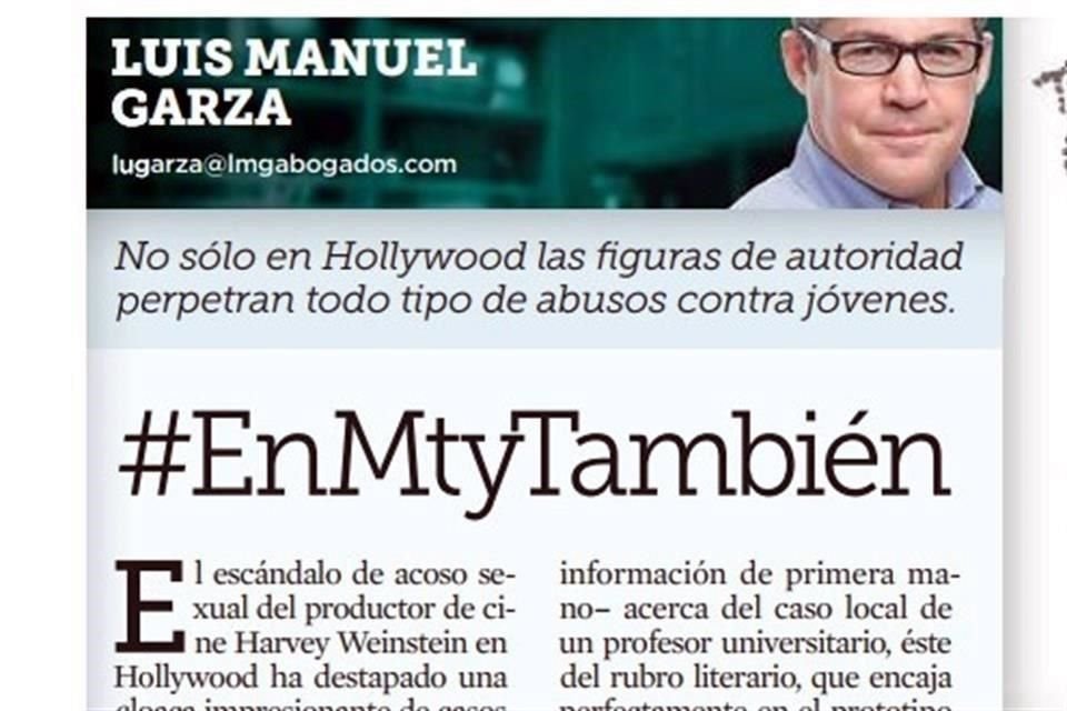 La editorial de Luis Manuel Garza fue publicada el mircoles en EL NORTE con el ttulo #EnMtyTambin, donde narr un caso de acoso sin identificar al maestro.