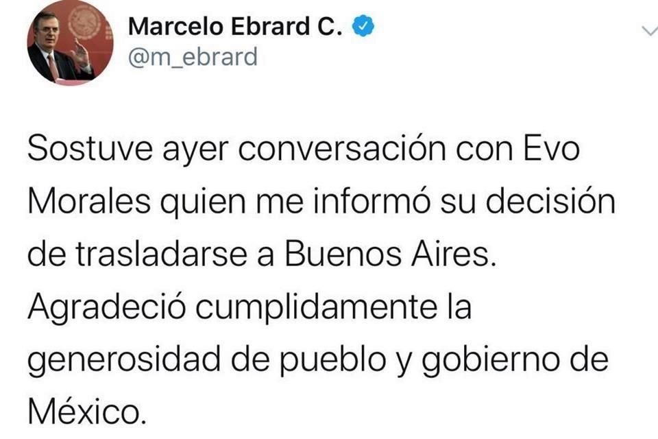 Marcelo Ebrard aseguró que Evo Morales agradeció a México por darle asilo tras darse a conocer que se quedará como refugiado en Argentina.