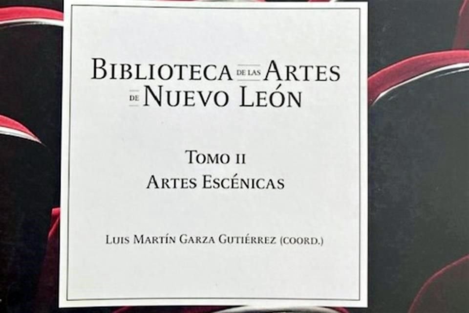 El segundo es dedicado al teatro, de Luis Martín Garza.