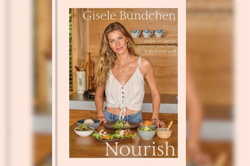 Este mes, Bündchen lanzará su primer libro de cocina, 'Nourish: Simple Recipes to Empower Your Body and Feed Your Soul', que incluye 100 recetas.