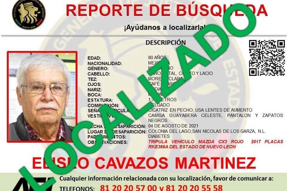 Eliseo Cavazos Martínez, de 80 años, fue localizado, informó la Fiscalía.